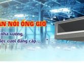 Thi công trọn gói máy lạnh giấu trần Daikin inverter - Tư vấn thiết kế lắp đặt 