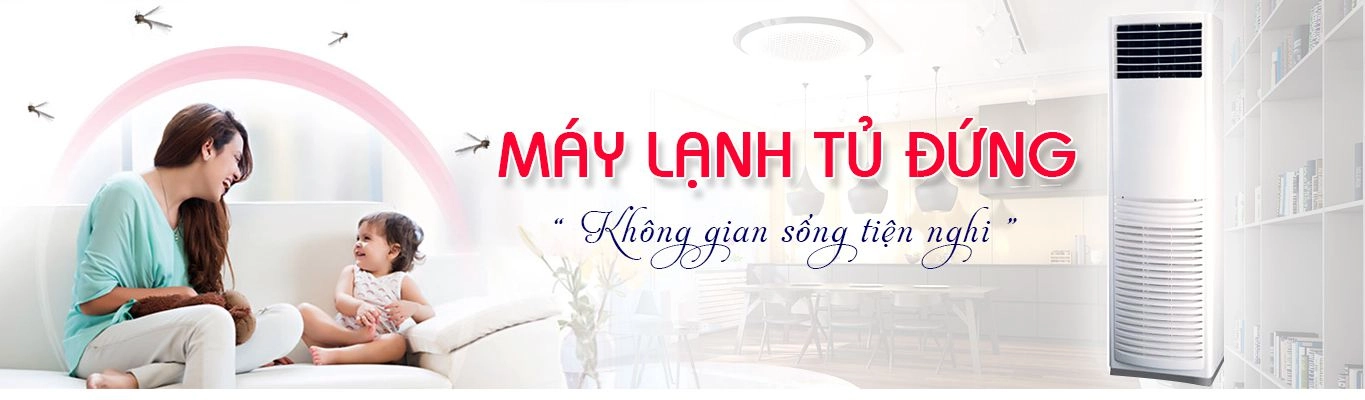 Máy lạnh tủ đứng