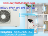 Nên lắp máy lạnh Multi của hãng nào là tốt nhất ? 