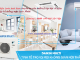 Thi Công Lắp Đặt Và Sử Dụng Điều Hòa Multi Daikin Hiệu Quả