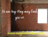 Thi Công Đường Ống Máy Lạnh Âm Tường Giá Rẻ