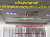 NHẬN THI CÔNG LẮP ĐẶT MÁY LẠNH ÂM TRẦN GIÁ ƯU ĐÃI TẠI HCM