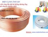 ĐỊA CHỈ UY TÍN THI CÔNG ỐNG ĐỒNG MÁY LẠNH TẠI HCM