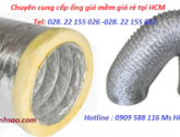 Đại lý cung cấp ống gió mềm có bảo ôn giá rẻ tại HCM