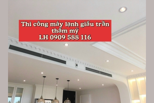 Đơn vị lắp đặt máy lạnh giấu trần nối ống gió uy tín tại HCM