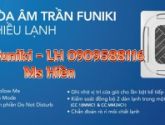 Máy Lạnh Âm Trần Funiki - Đại Lý Bán và Lắp Đặt Giá Rẻ
