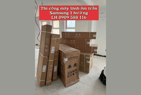 Đại lý bán sỉ và lắp đặt trọn gói máy lạnh âm trần Samsung 1 hướng