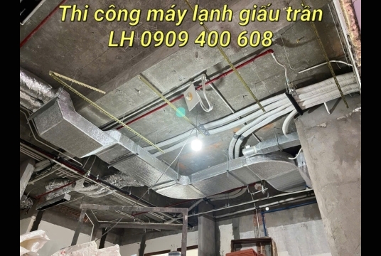 Vì sao nên chọn đơn vị thi công máy lạnh giấu trần có kinh nghiệm?