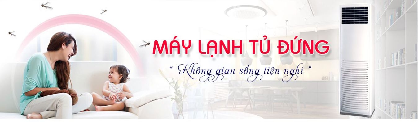 Máy lạnh tủ đứng